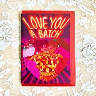 Love You a Batch Greeting Card
